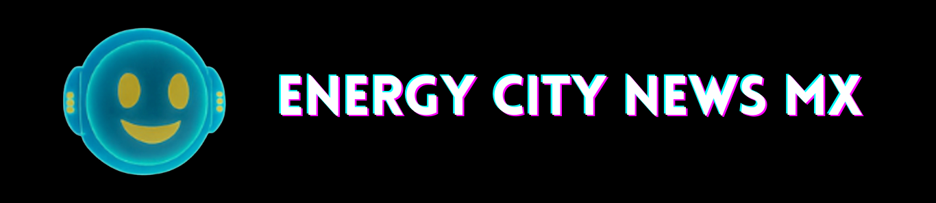 ENERGY CITY NEWS MX